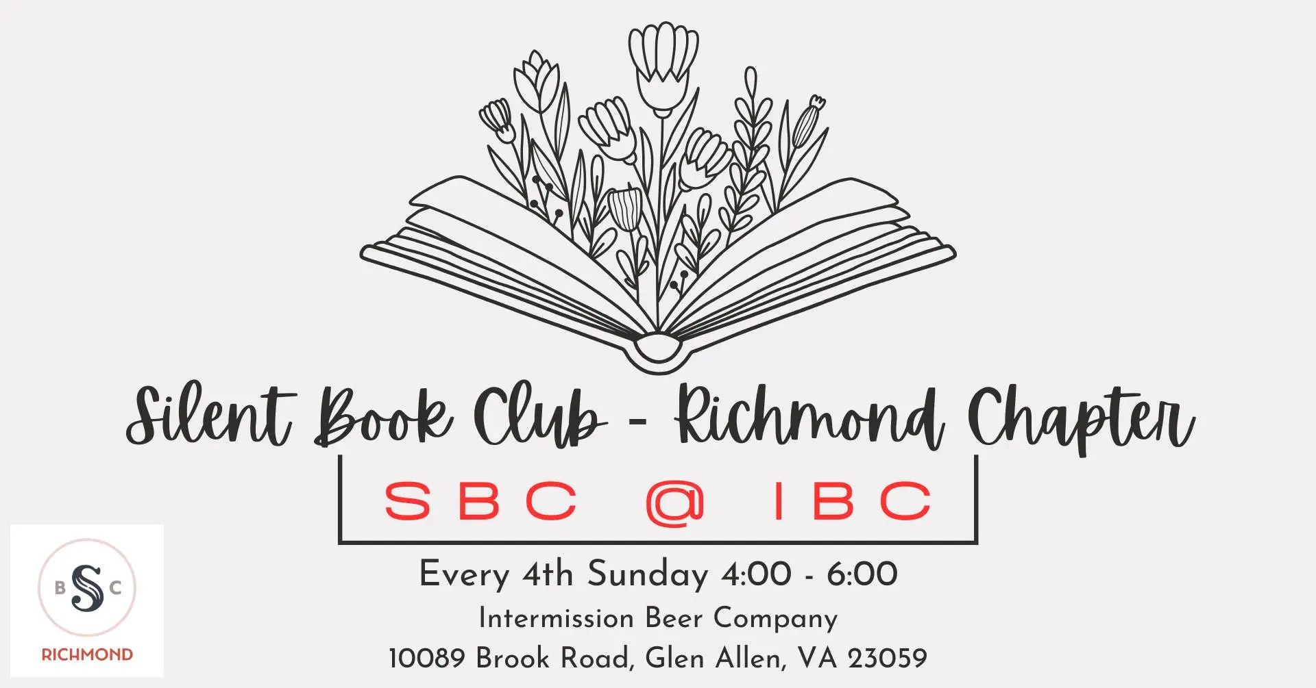 Silent Book Club - Richmond Chapter poster. Event details: Every 4th Sunday 4-6 PM at Intermission Beer Company, Brook Road. SBC @ IBC. Flowers coming out of a book. Sign advertising a "Silent Book Club" meeting.